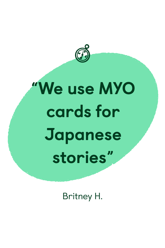 We use MYO cards for Japanese stories