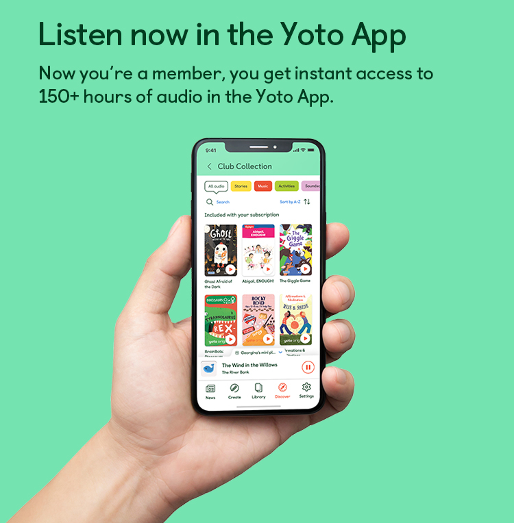 Once you're a member, you'll get 150+ hours of audio in the Yoto App