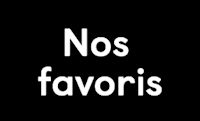 Nos favoris !