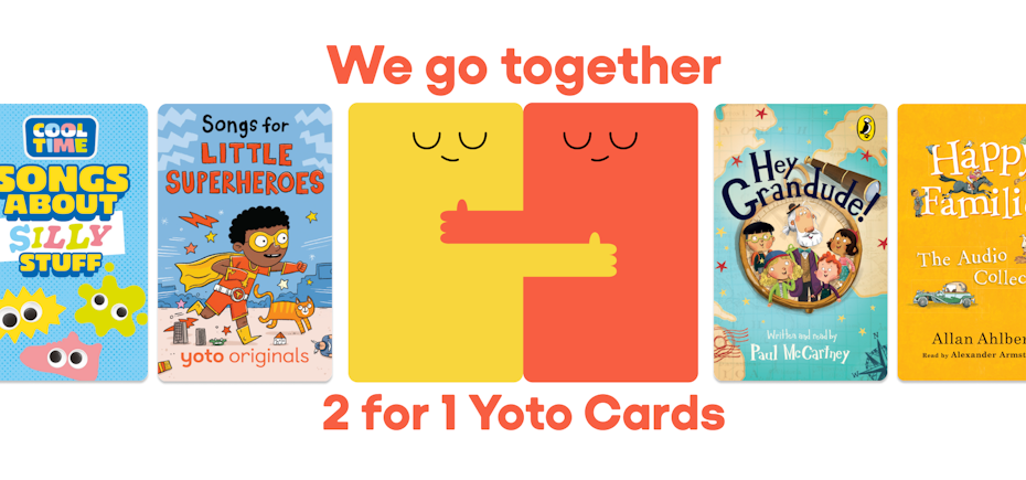 2 for 1 on selected Yoto Cards. Pick any two, and the cheapest one's free. For a limited time.