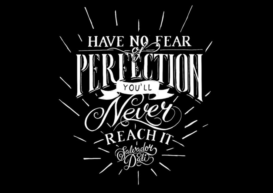 have no fear perfection