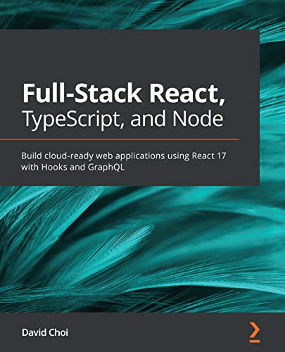 Full-Stack React, TypeScript, and Node