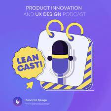 LeanCast: Product Innovation & UX Design