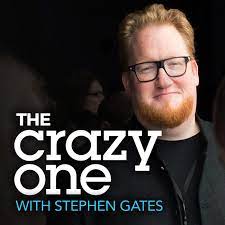 The Crazy One with Stephen Gates