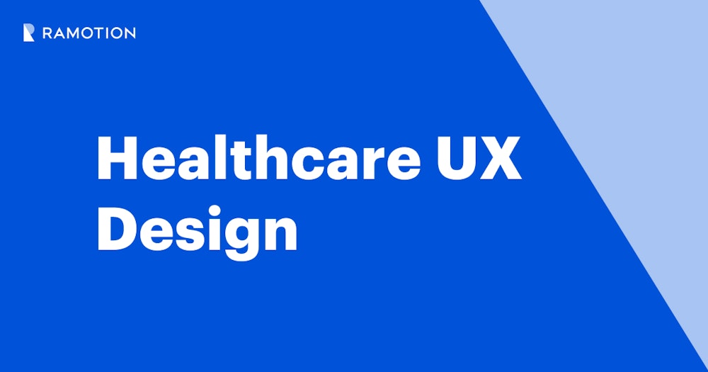 Healthcare UX Design: Importance & Examples | Ramotion Agency