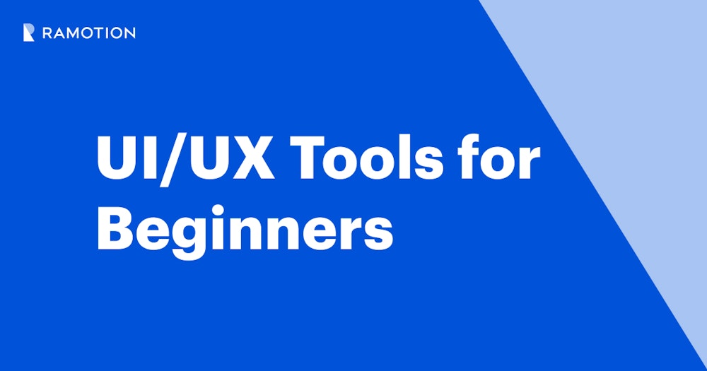 UI/UX Tools for Beginners | Ramotion Agency