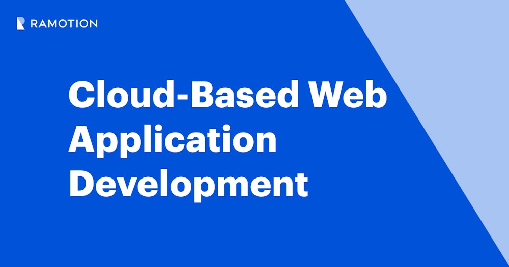 Cloud Based Web Application Development: Types & Benefits | Ramotion Agency
