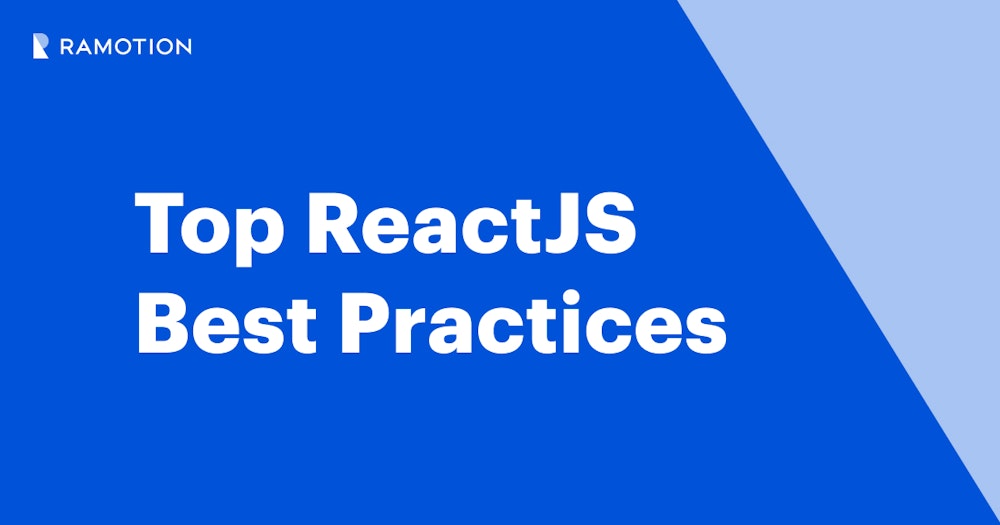 Top ReactJS Best Practices | Ramotion Agency