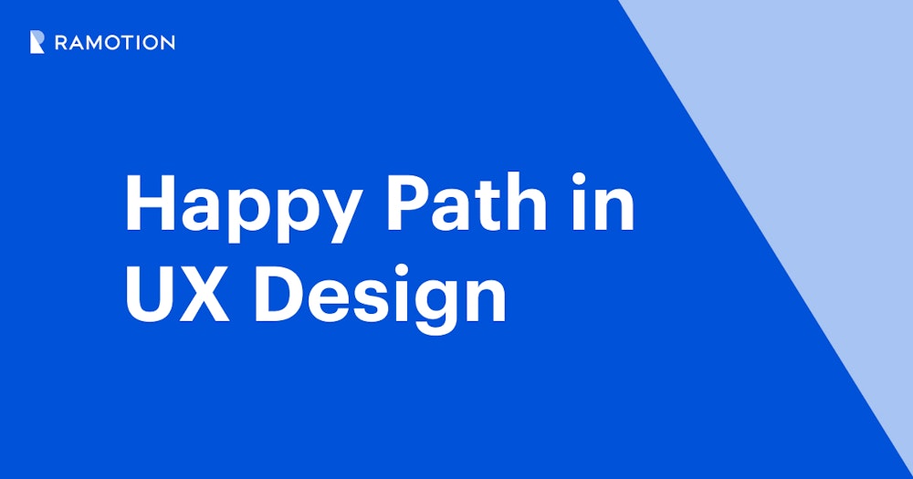 Happy Path In Ux Design And How To Design It Ramotion Agency Happy Path In Ux Design And How To Design It Ramotion Agency