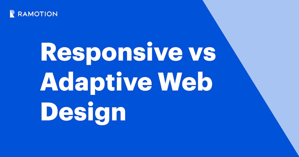 Adaptive vs Responsive Web Design Comparison | Ramotion