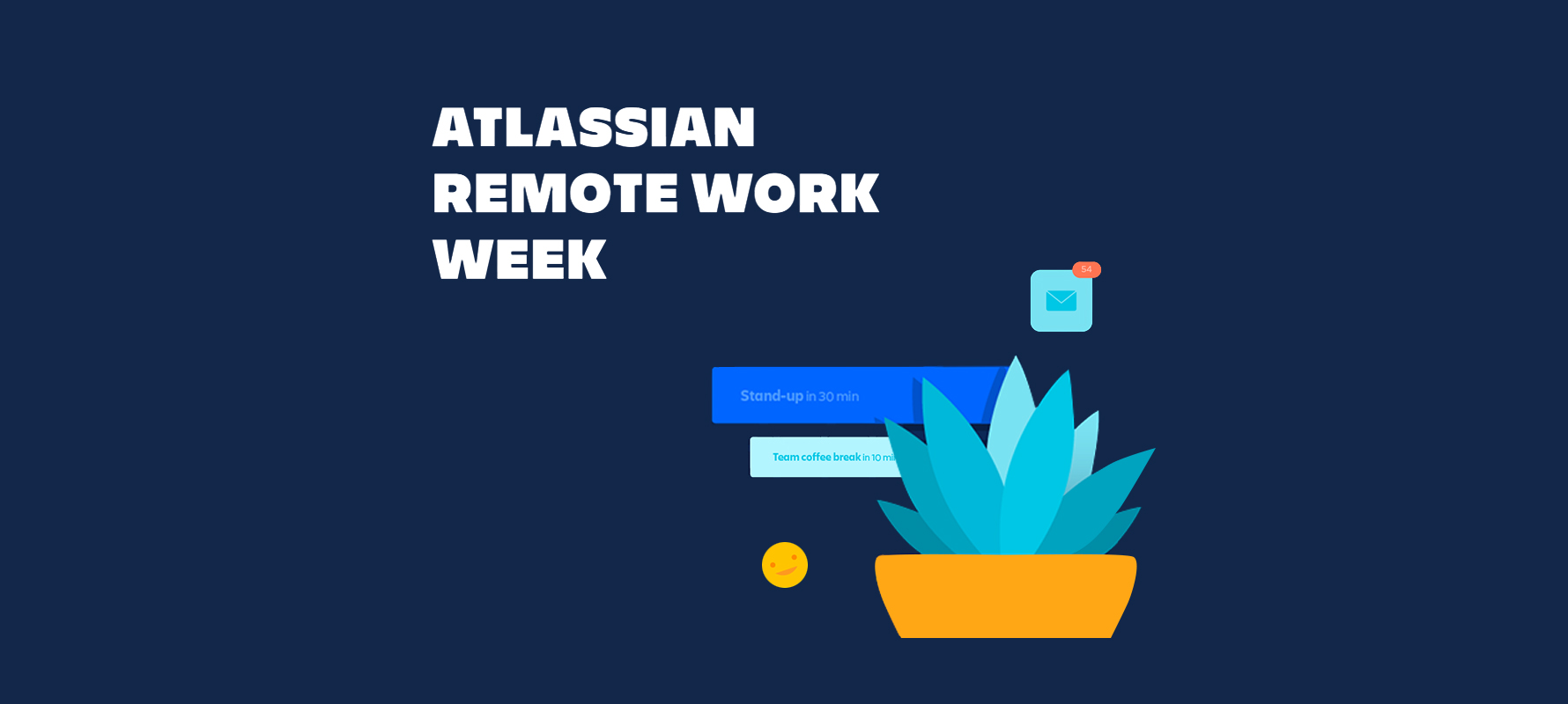 Werbebanner der Atlassian Remote Work Week, Grafik einer Pflanze auf dunkelblauem Hintergrund