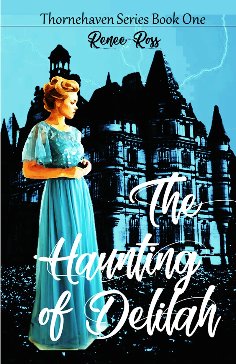 Cover of The Haunting of Delilah, Thornehaven One