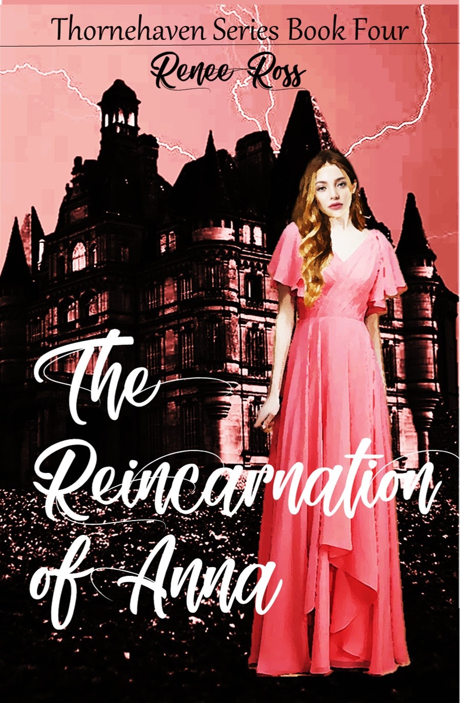 The Reincarnation of Anna, Thornehaven Four