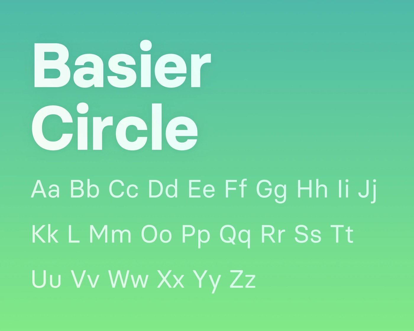 Very light green text that reads ‘Basier Circle’ followed by pairs of alphabet letters. All text is placed on a green to turquoise gradient background.