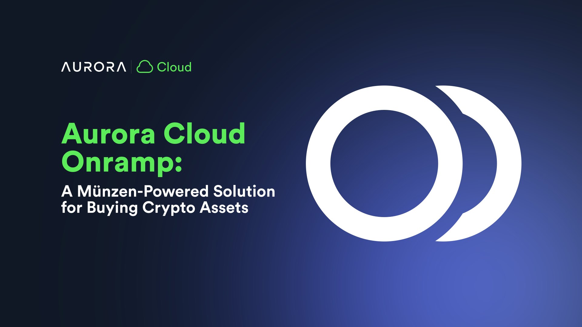 Aurora Cloud Onramp: A Münzen-Powered Solution for Buying Crypto Assets -  Aurora Blog