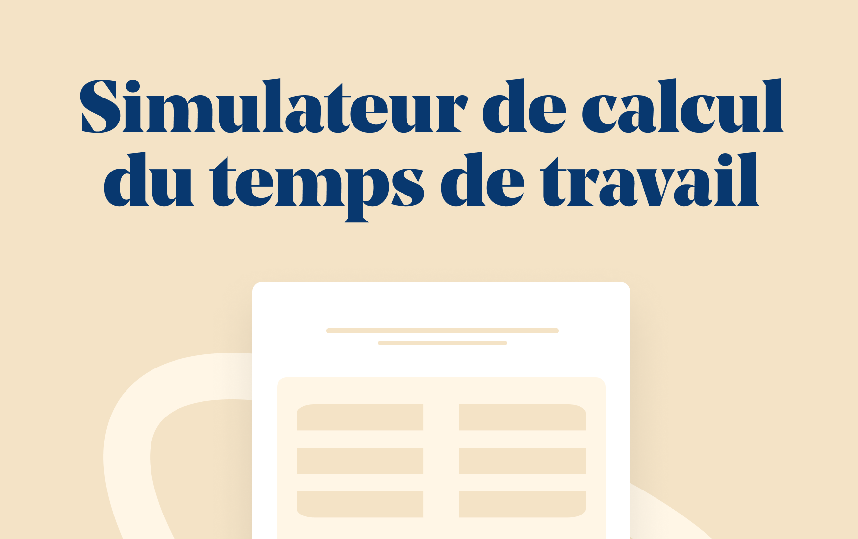 Tout Savoir Sur Le Calcul Des Heures De Travail
