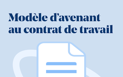 Avenant au contrat de travail : que dit la loi ?