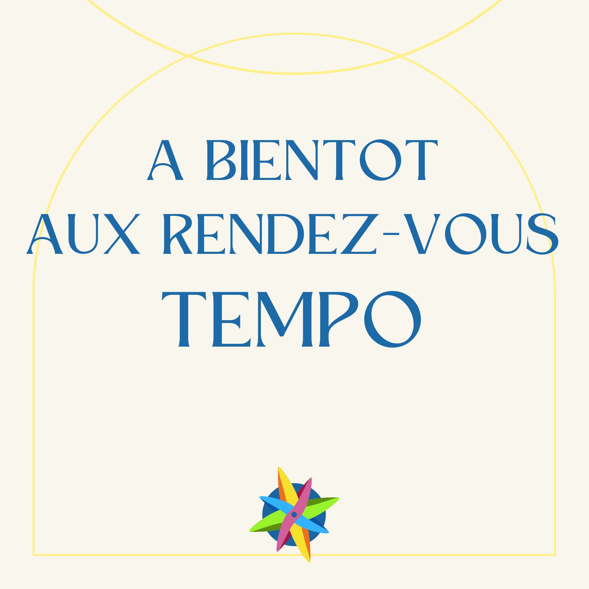 Affiche " A bientôt aux rendez vous Tempo"