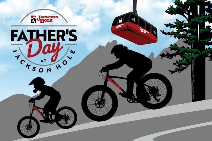 Fathers Day at Jackson Hole