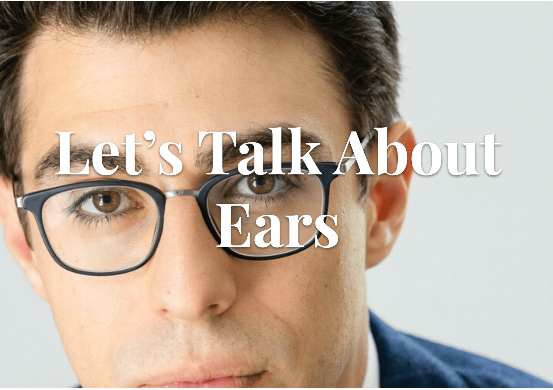 Let’s Talk About Ears