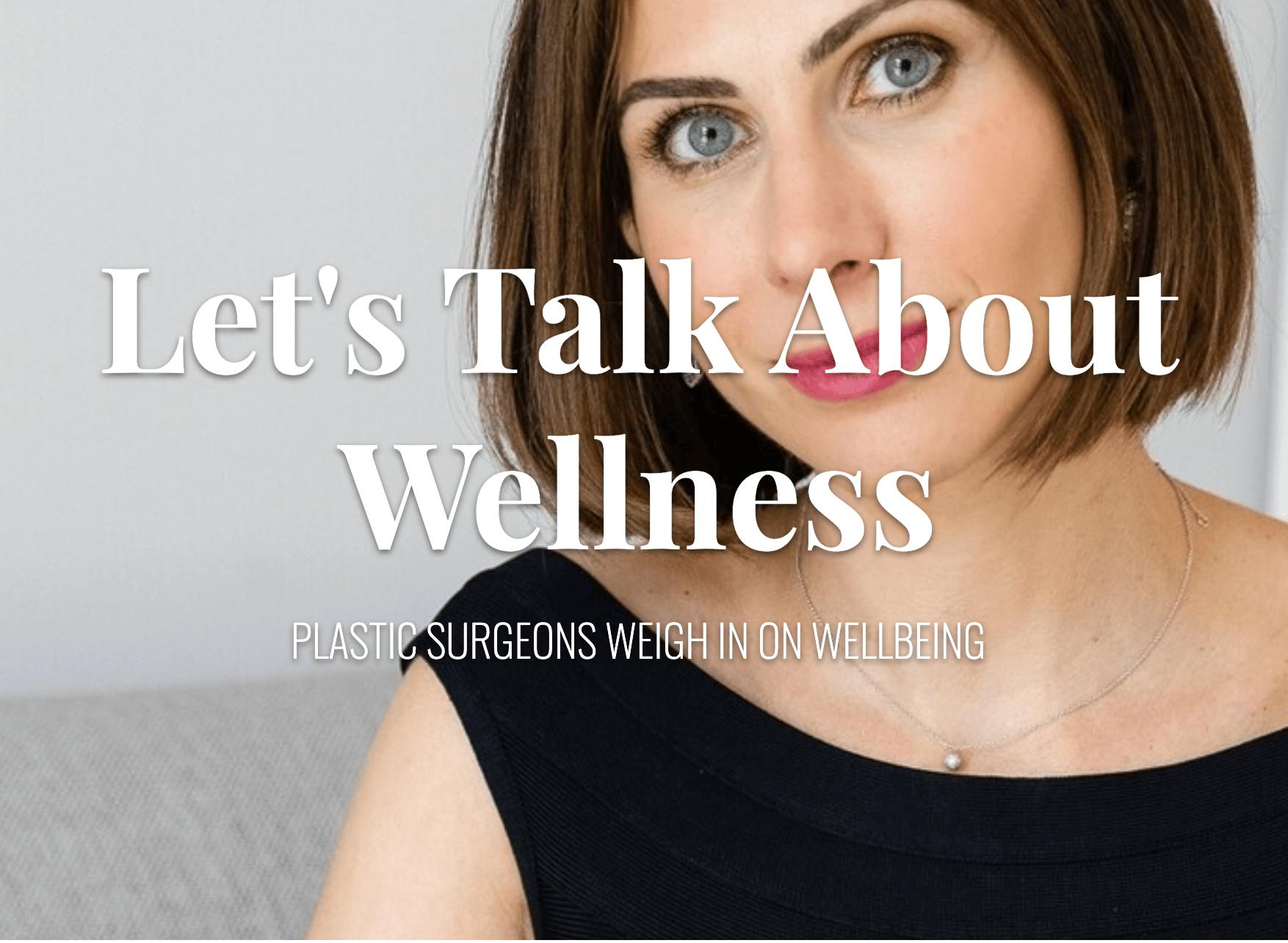 Let's Talk About Wellness