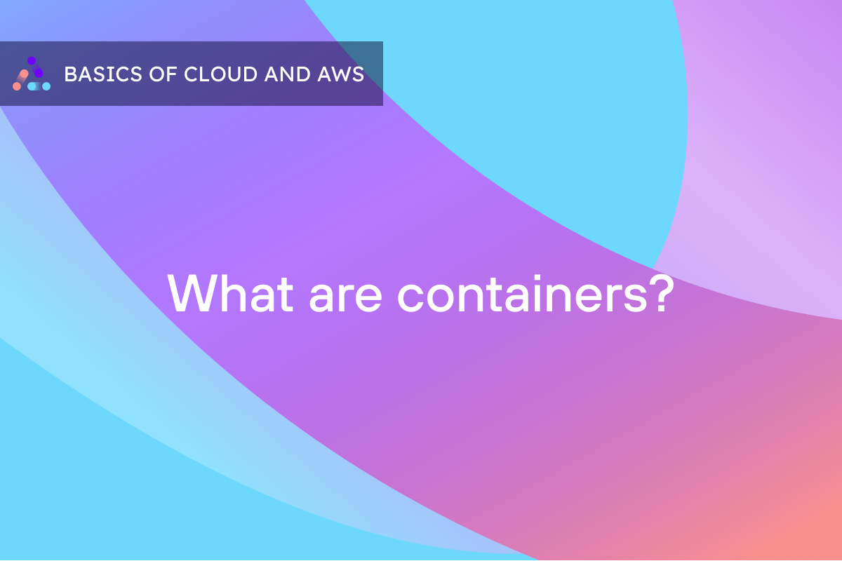 An Overview of Containers