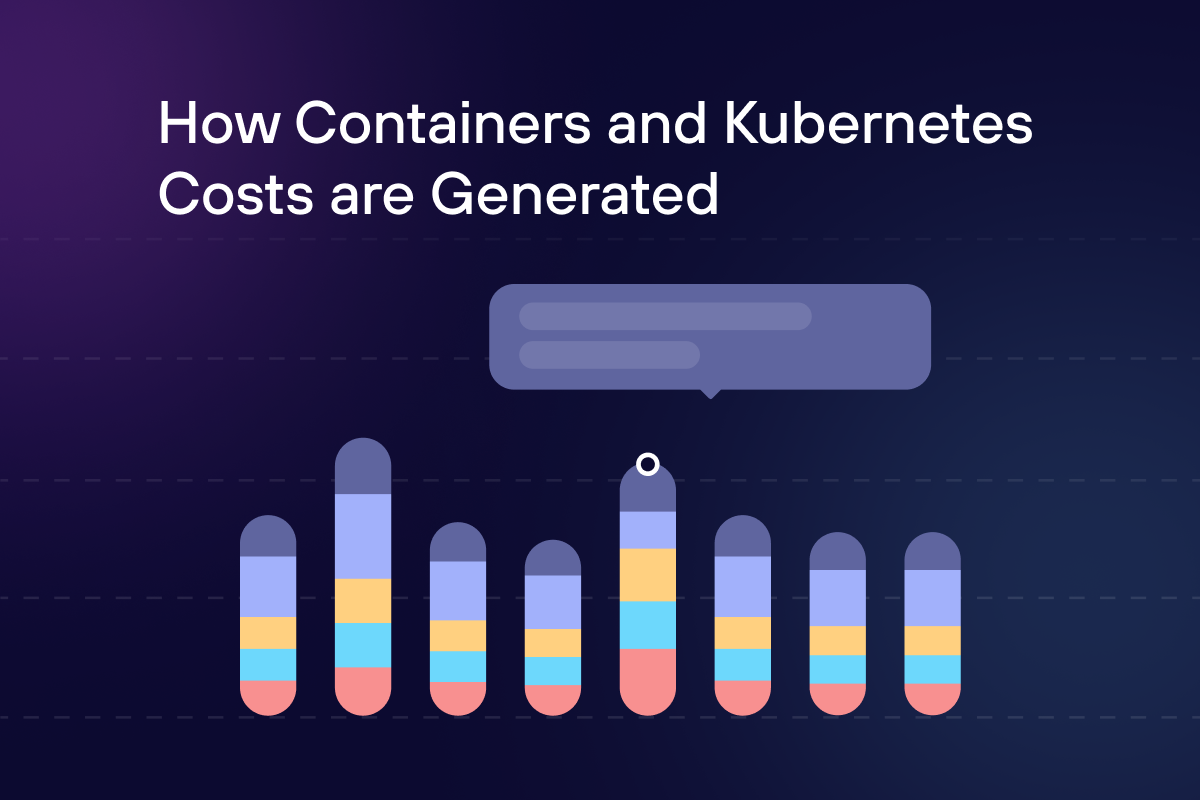 How Container and Kubernetes Costs are Generated