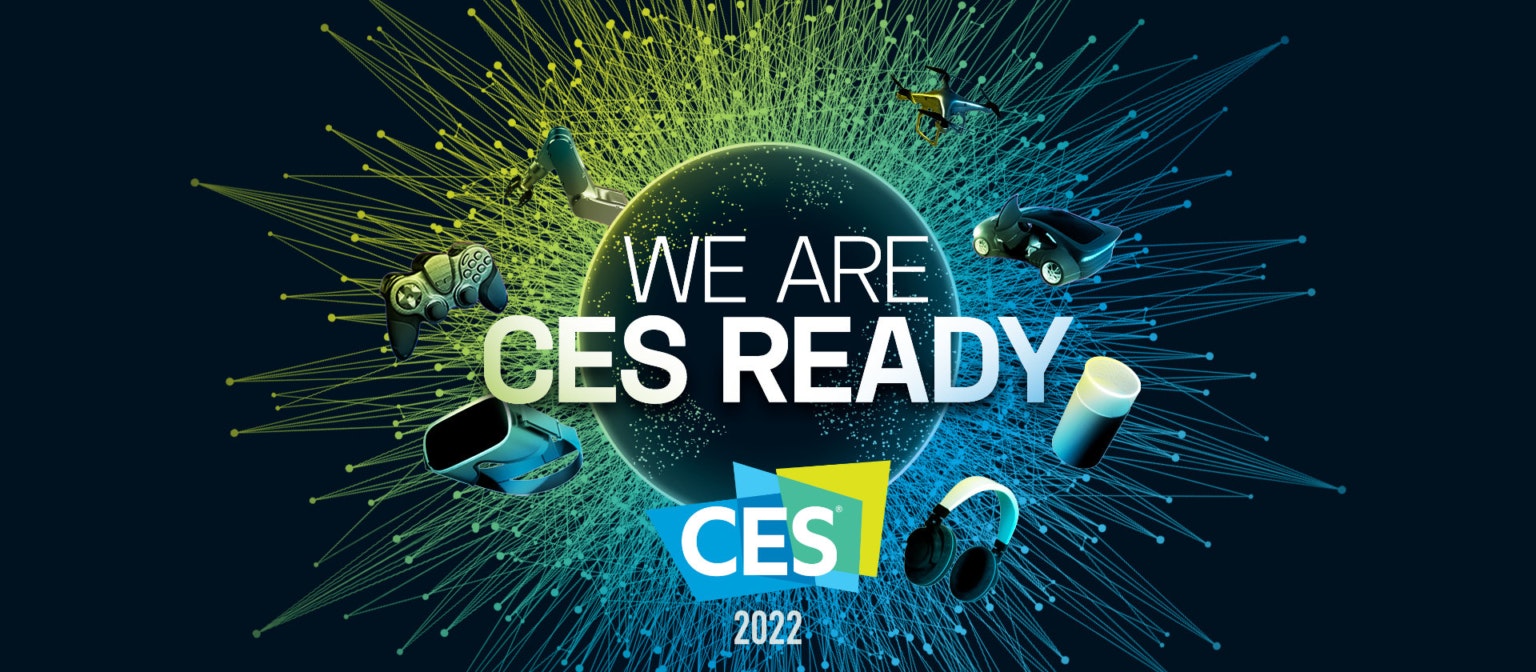 We are CES ready - CES 2022 We are CES ready - CES 2022