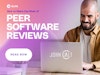 How to make the Most of Peer Software Reviews Thumbnail