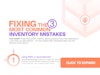 Fixing the 3 Most Common Inventory Mistakes Thumbnail