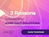 3 Reasons to Partner with John Galt Solutions Thumbnail