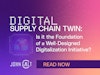 Digital Supply Chain Twin: Is it the Foundation of a Well-Designed Digitalization Initiative Thumbnail