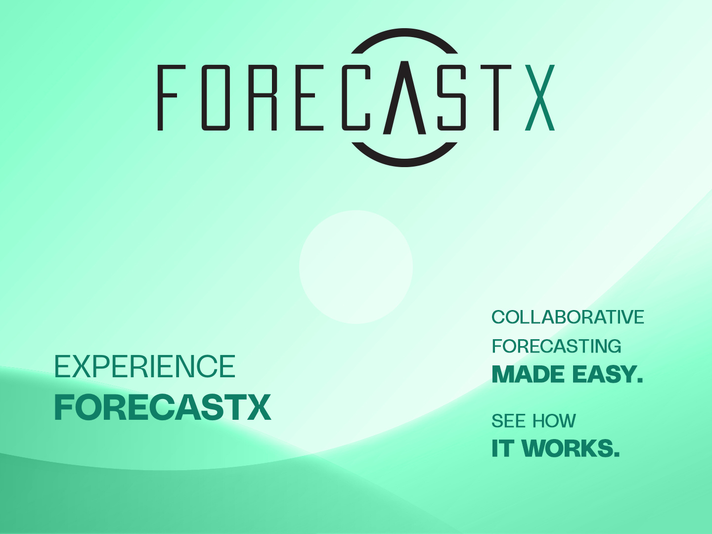 Experience ForecastX