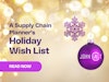 A Supply Chain Planner's Holiday Wish List Thumbnail