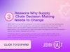 3 Reasons Why Supply Chain Decision-Making Needs to Change Thumbnail