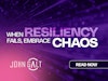 When Resiliency Fails, Embrace Chaos Thumbnail