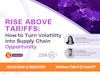Live Webinar: Rise Above Tariffs – How to Turn Volatility into Supply Chain Opportunity Thumbnail