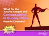 What Do the Justice League and Composability in Supply Chain Have in Common Thumbnail