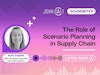 The Role of Scenario Planning in Supply Chain Thumbnail