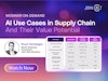 AI Use Cases in Supply Chain and Their Value Potential Thumbnail
