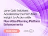 John Galt Solutions Accelerates the Path from Insight to Action with New Atlas Planning Platform Enhancements Thumbnail