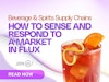 Beverage and Spirits Supply Chains: How to Sense and Respond to a Mark Thumbnailet in Flux