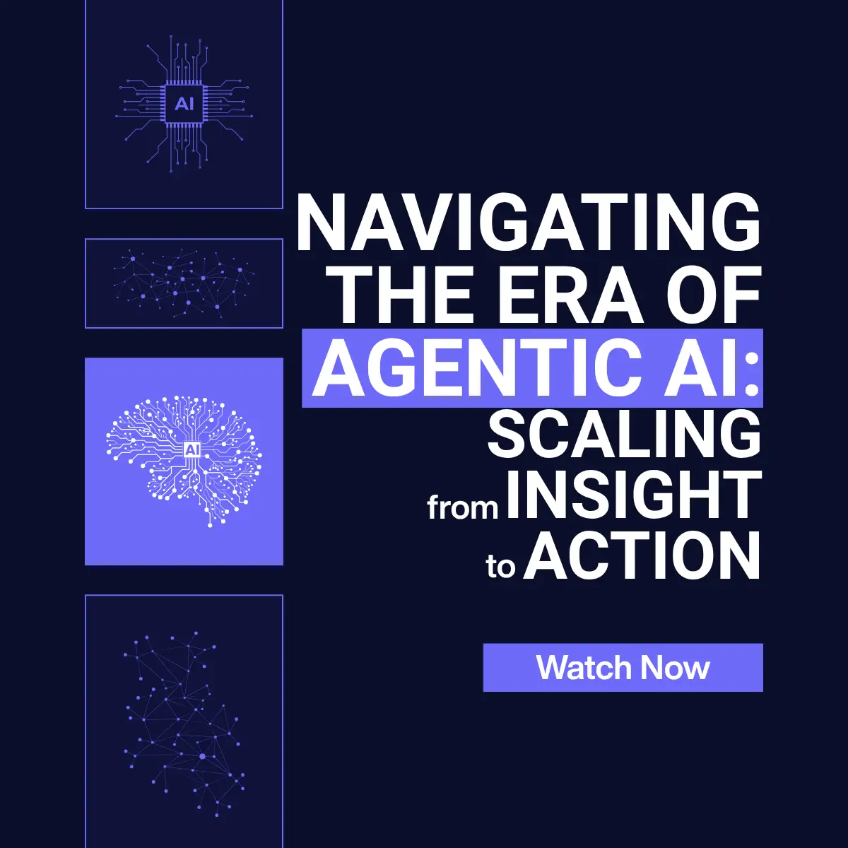 Navigating the Era of Agentic AI: Scaling from Insight to Action