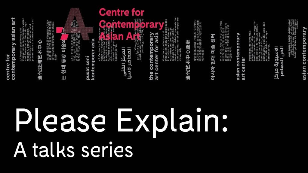 White text reading "Please Explain: A talks series" on a black background with a pink 4A logo.