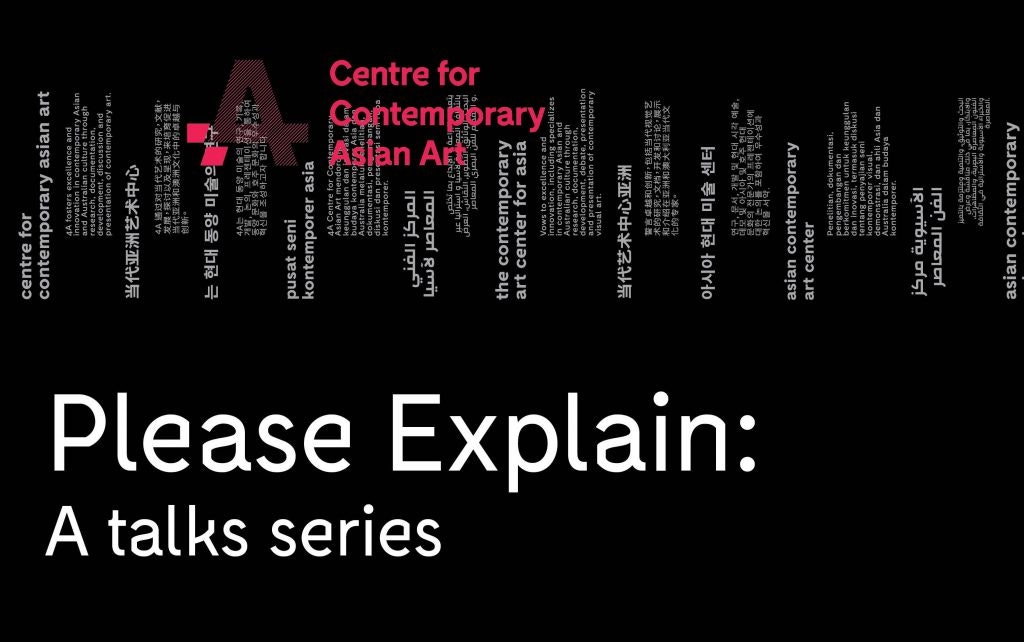 White text reading "Please Explain: A talks series" on a black background with a pink 4A logo.