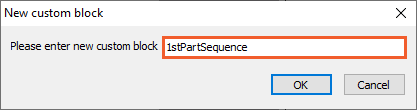 Define a name of the created Custom block Define a name of the created Custom block