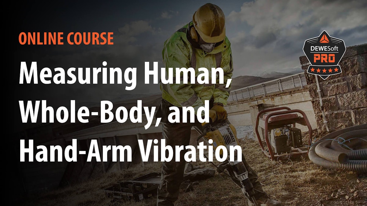 Human, Whole-Body & Hand-Arm Vibration Online Course Human, Whole-Body & Hand-Arm Vibration Online Course