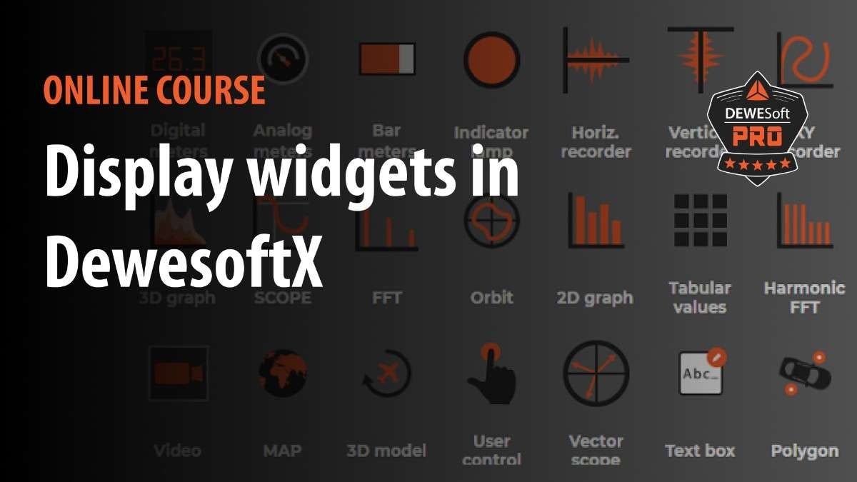 Display Widgets in DewesoftX - Online Course | Dewesoft
