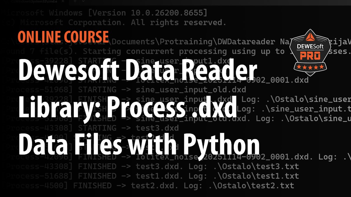 Dewesoft Data Reader Library: Process .dxd Data Files with Python
