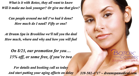 Dream Spa Medical Blog | Botox Promotion on August 23 - Brookline, MA